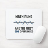 Wiskunde Puns First Sine of Madness Muismat (Met muis)