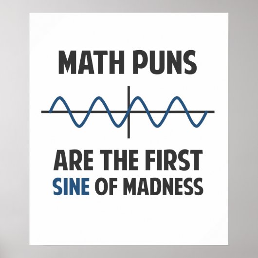 Wiskunde Puns First Sine of Madness Poster (Voorkant)