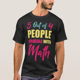 Wiskunde Sarcasm Gift horse gezegden brand T-shirt