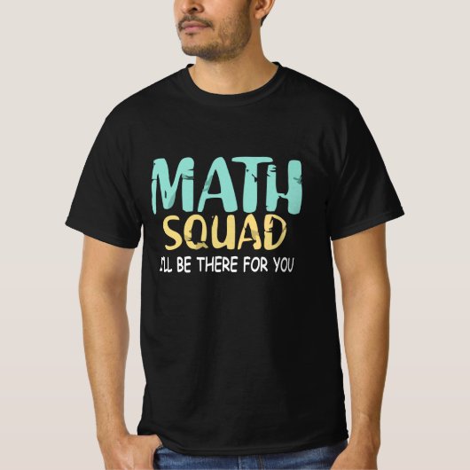 Wiskunde Shirt Funny Mathematicus Wiskunde Squad (Voorkant)