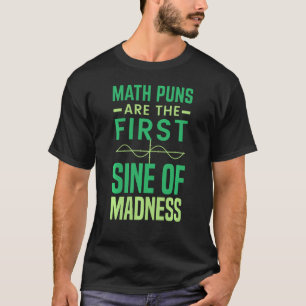 Wiskunde Wiskunde Pun is de eerste zonde van waanz T-shirt