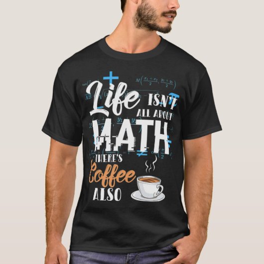 Wiskunde wiskundige Wiskunde Leerkoffieweddenschap T-shirt (Voorkant)