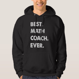 Wiskundecoach beroep beste wiskundecoach ooit hoodie