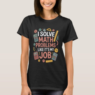 Wiskundeleraar die wiskundige problemen oplost Ele T-shirt