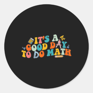 Wiskundeleraar Het Is Een Goede Dag Om Wiskunde Te Ronde Sticker