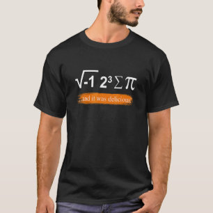 Wiskundige gezegde wiskunde leraar Ik at wat taart T-shirt