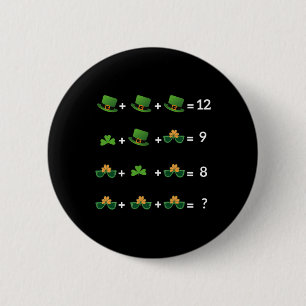 Wiskundige vergelijking Grappige St. Patrick's Dag Ronde Button 5,7 Cm