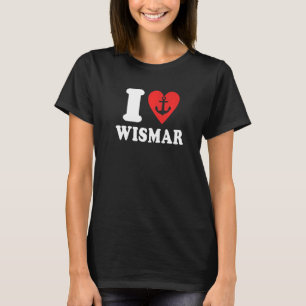 Wismar Spreuken Oostzee Vakantie Ich Liebe Wismar T-shirt