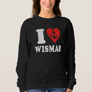 Wismar Spreuken Oostzee Vakantie Ich Liebe Wismar Trui