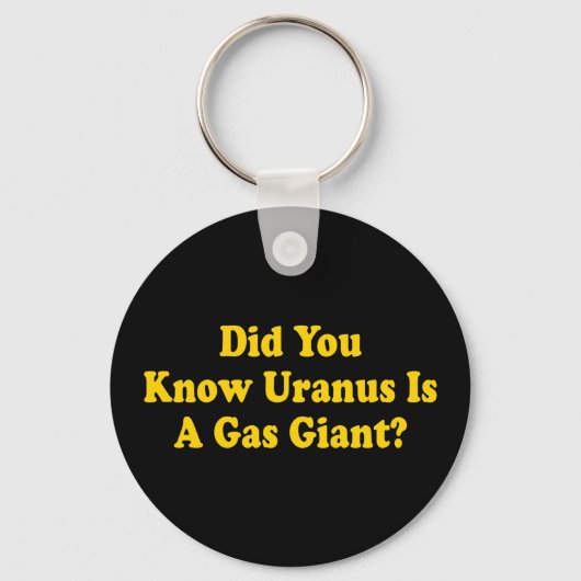 Wist je dat Uranus een gasgigant is? - Fart Humor Sleutelhanger (Voorkant)