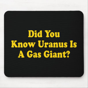 Wist je dat Uranus een gasreus is? - Scheet Humor Muismat