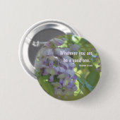 Wisteria Flower Attitude Quote Inspirational Ronde Button 5,7 Cm (Voorkant /achterkant)
