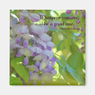 Wisteria Flower Attitude Quote Magnet Magneet