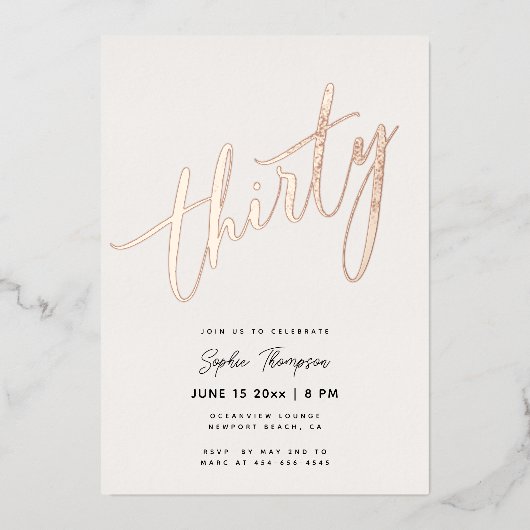 Wit Rose Gold Modern Elegant 30e verjaardag Folie Uitnodiging (Voorkant)