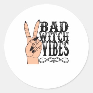 Witch Apparel Bad Witch Vibes Witch Hand Hal Ronde Sticker