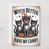 "Witch Better Have My Candy" Black Cat Halloween Feestdagenkaart (Voorkant)