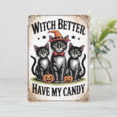 "Witch Better Have My Candy" Black Cat Halloween Feestdagenkaart (Staand voorkant)