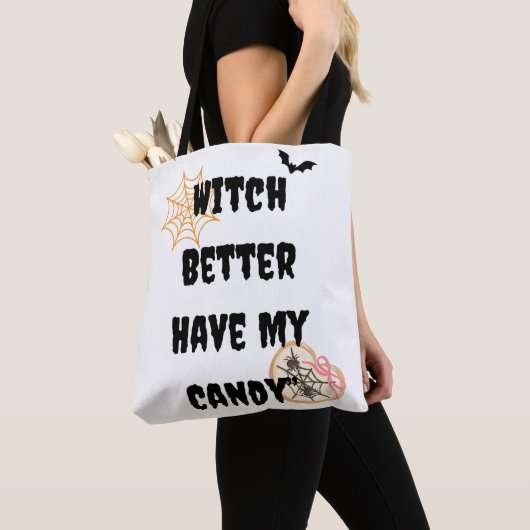 Witch Better Have My Candy Shirt | Funny Cute Hall Draagtas (Dichtbij)