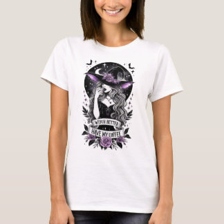 Witch Better Have My Coffee Funny Witch For Hallow T-shirt