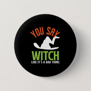 Witch en Witchcraft Puns Funny Halloween Ronde Button 5,7 Cm