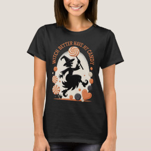 Witch kan beter mijn Snoep grappy Halloween hebben T-shirt