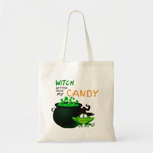 Witch kan beter mijn Snoep Halloween hebben Tote Bag (Voorkant)