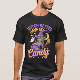 Witch kan beter mijn Snoep hebben T-shirt