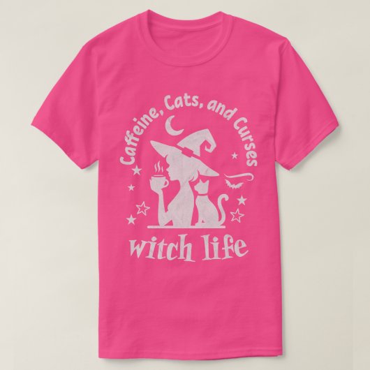 Witch Life Caffeine Cats and Curses TShirt 1 (Design devant)