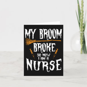 Witch Nurse Funny Gezegde Costume Easy Halloween G Kaart