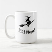 Witch Please Coffee mok 15oz (Links)