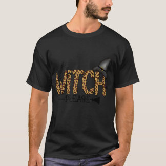 Witch Please Leopard Halloween vriend T-shirt