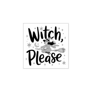 Witch, Please - Leuk en brutaal Halloween-ontwerp Rubberstempel