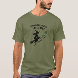 Witch Riding the Trend Candlestick Trader T-shirt