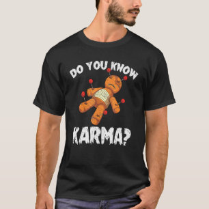 Witchcraft Karma Halloween Costume Spooky Voodoo T-shirt