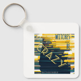 Witches Be Crazy (yellow) Sleutelhanger