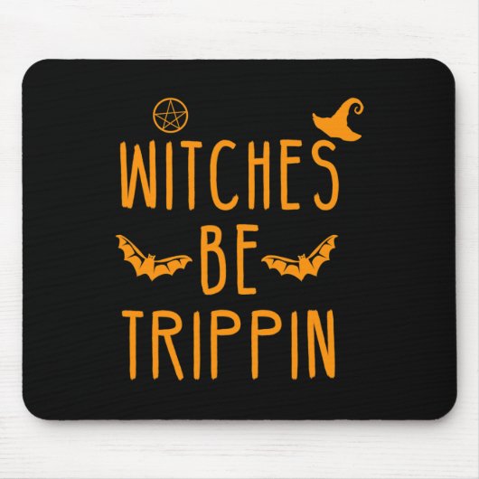 Witches Be Trippin Hilarious Halloween Muismat (Voorkant)