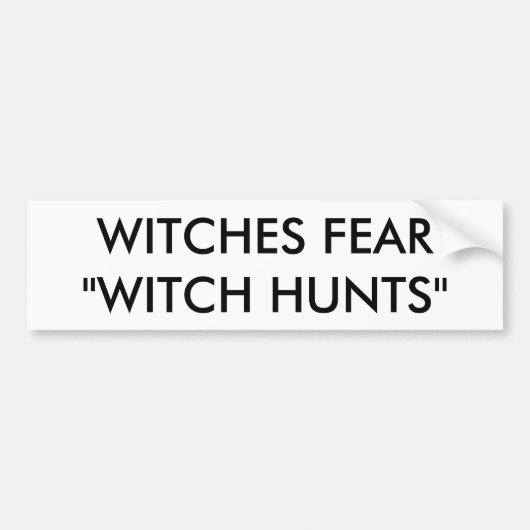 WITCHES FEAR "WITCH HUNTS" BUMPERSTICKER (Voorkant)