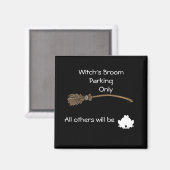 Witch's kamer alleen parkeren magneet (Voorkant / Achterkant)