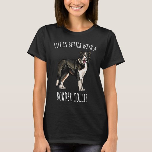 With A Border Collie Dog T-shirt (Voorkant)