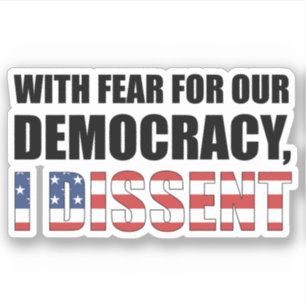 With Fear For Our Democracy Sticker