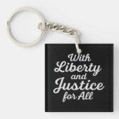 With Liberty and Justice for All Protest Freedom Sleutelhanger (Voorkant)