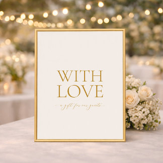 With Love Elegant Wedding Favors Sign Poster