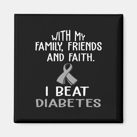 With My Family And Faith I Beat Diabetes Magneet (Voorkant)