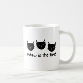 With the quote "Meow is the time" Koffiemok