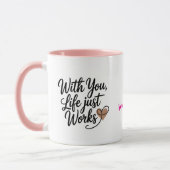 With You Life Just Works Personalized Mug (Gauche)