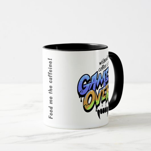 Without Coffee It’s Game Over – Graffiti Style Mug (Devant droit)