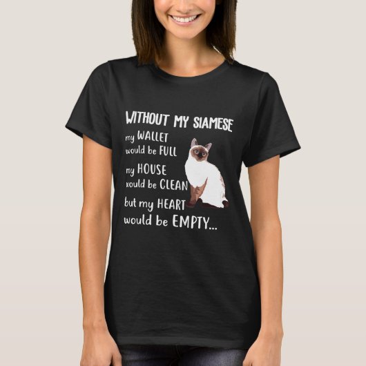 Without My Siamese Ca Siamese Cat Tee Shirt (Voorkant)