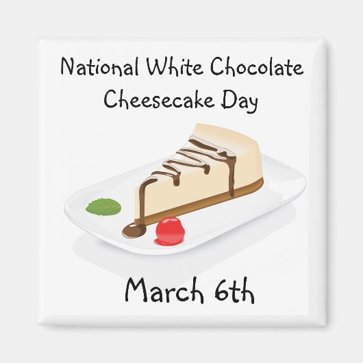 Witte chocolade Cheesecake Day Magnet Magneet (Voorkant)