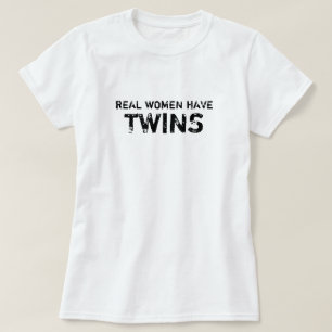 Witte echte vrouwen hebben een tweeling t-shirt