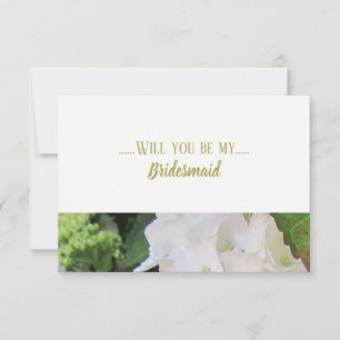 Witte Hortensia Wil Je Mijn Bruidsmeisje Zijn Kaart